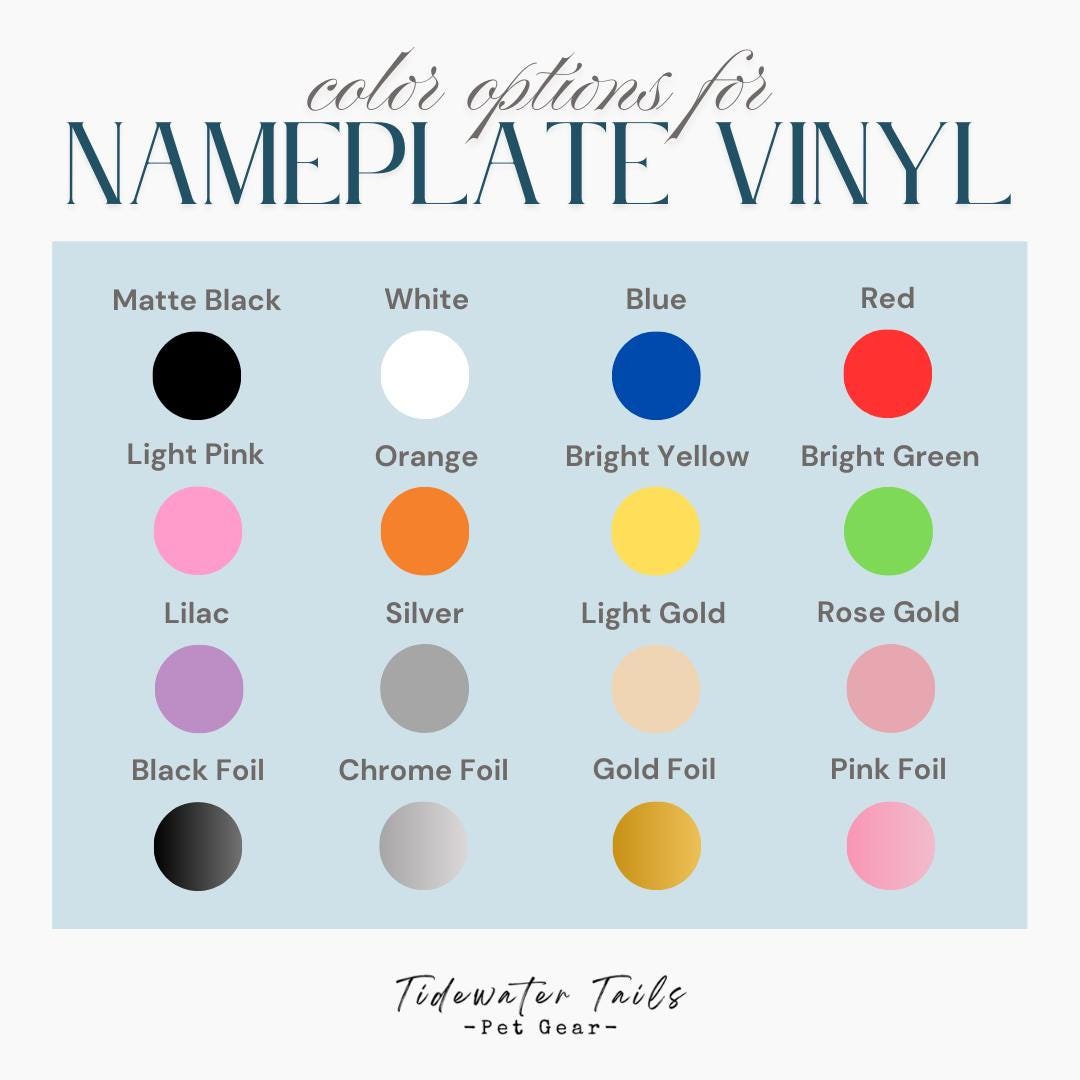 Color options for nameplate vinyl.